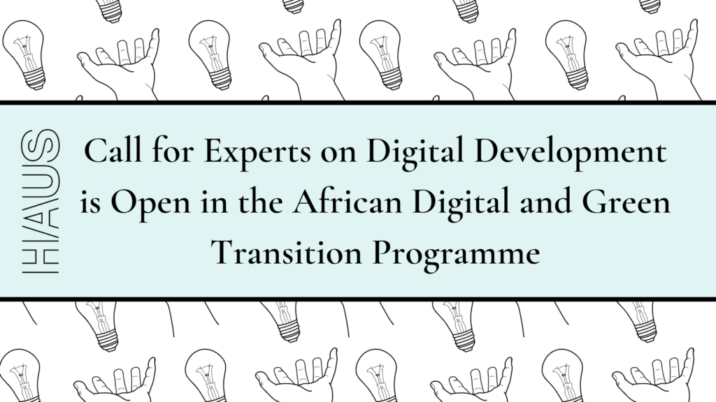 Call for Experts on Digital Development is Open in the African Digital and Green Transition Program