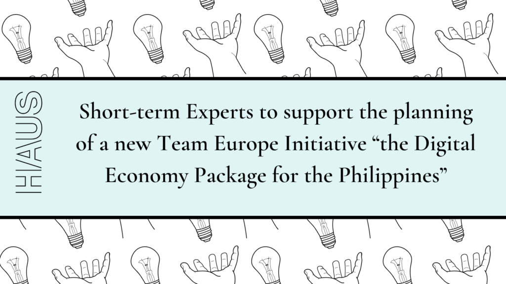 Short-term Experts to support the planning of a new Team Europe Initiative “the Digital Economy Package for the Philippines”